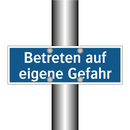 Betreten auf eigene Gefahr