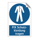 FIX Schutz- kleidung tragen