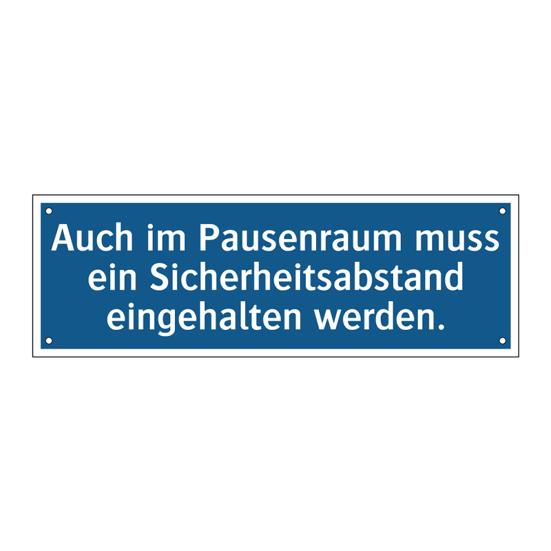 Auch im Pausenraum muss ein Sicherheitsabstand eingehalten werden.