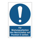 Für Wartungsarbeiten den Netzschalter auf Position 0 stellen.