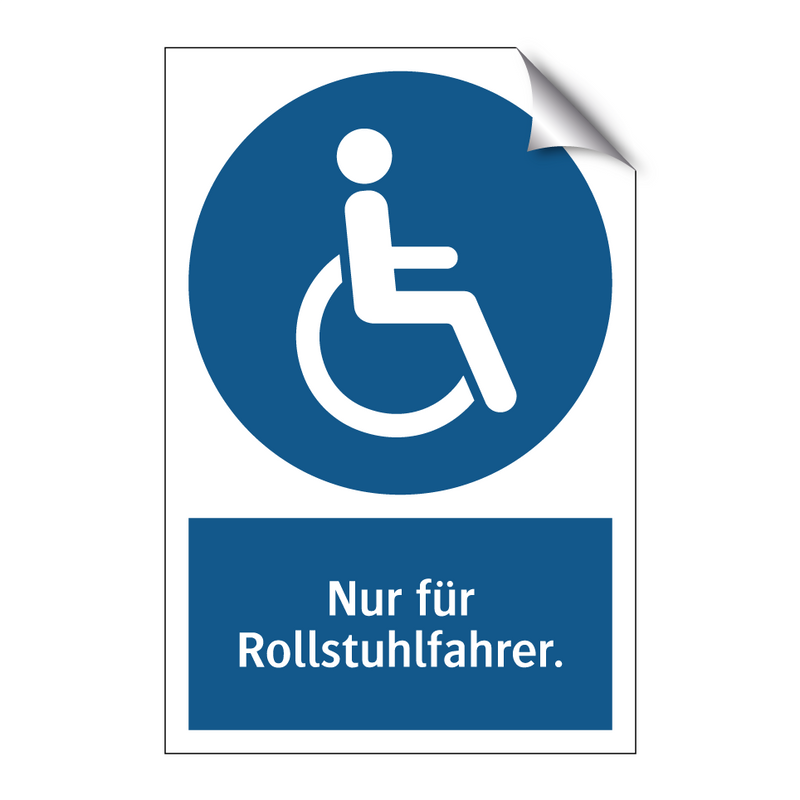 Nur für Rollstuhlfahrer.