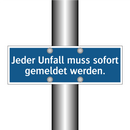 Jeder Unfall muss sofort gemeldet werden.