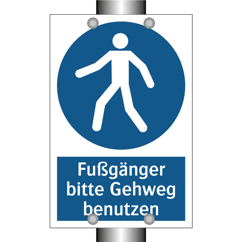 Fußgänger bitte Gehweg benutzen