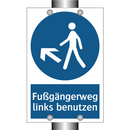 Fußgängerweg links benutzen