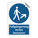 Fußgängerweg rechts benutzen
