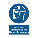Gesichts- schutzschild und Korbbrille benutzen