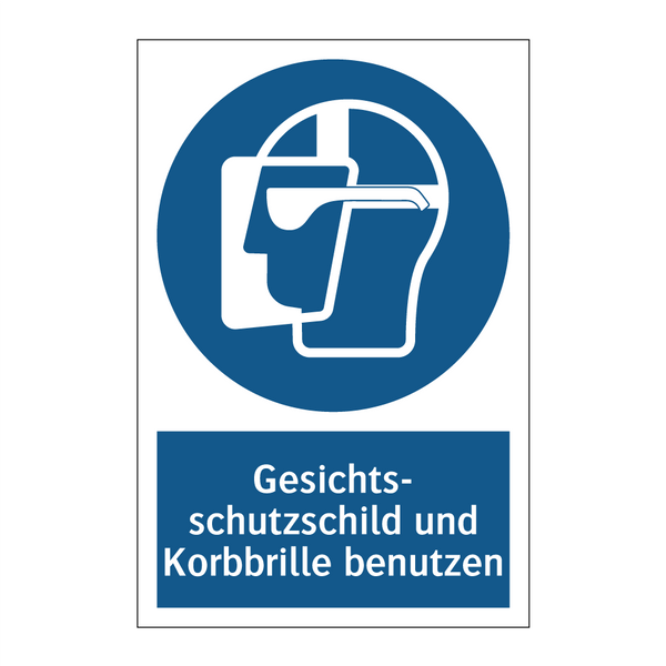 Gesichts- schutzschild und Korbbrille benutzen