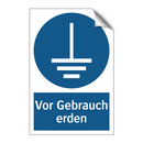Vor Gebrauch erden