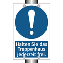 Halten Sie das Treppenhaus jederzeit frei.