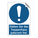 Halten Sie das Treppenhaus jederzeit frei.