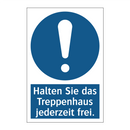 Halten Sie das Treppenhaus jederzeit frei.