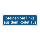 Steigen Sie links aus dem Rodel aus