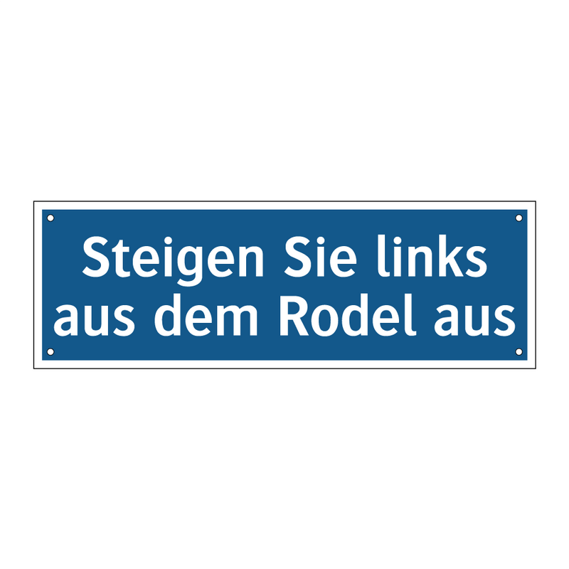 Steigen Sie links aus dem Rodel aus