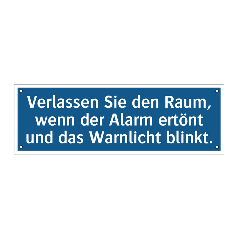Verlassen Sie den Raum, wenn der Alarm ertönt und das Warnlicht blinkt.