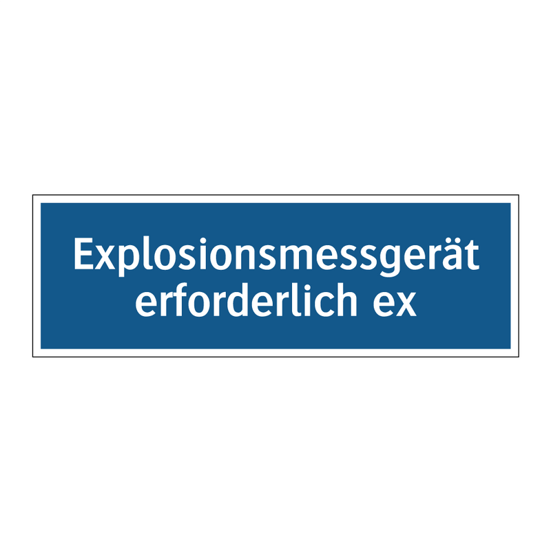Explosionsmessgerät erforderlich ex