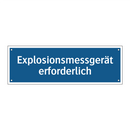 Explosionsmessgerät erforderlich