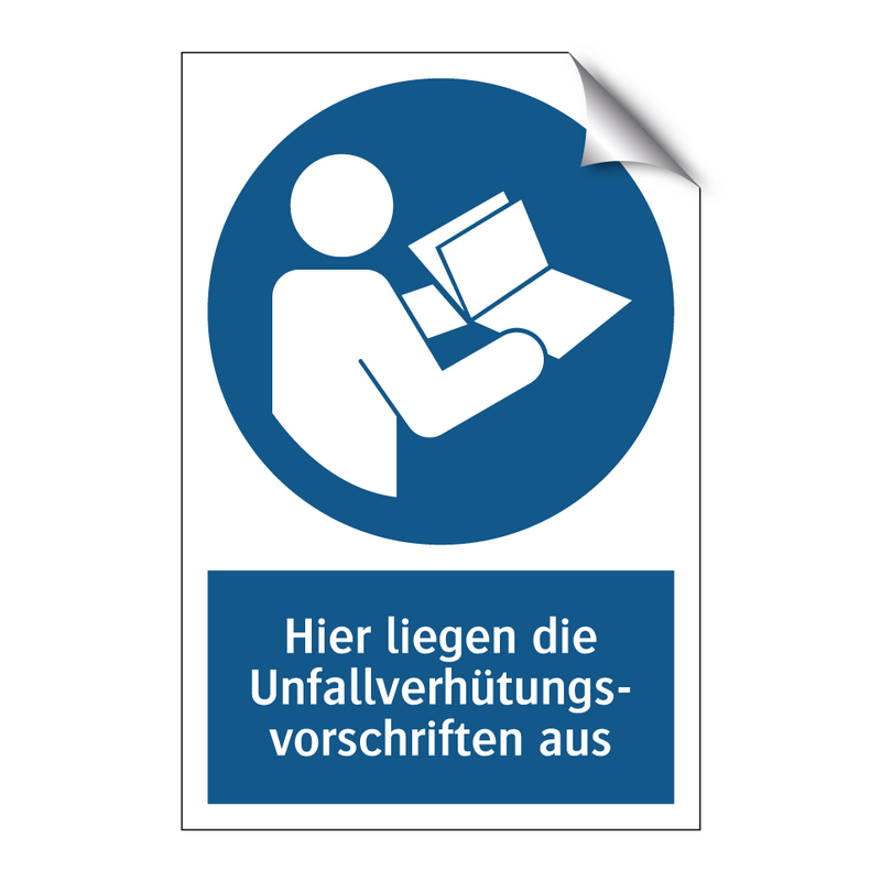 Hier liegen die Unfallverhütungs- vorschriften aus