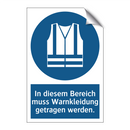 In diesem Bereich muss Warnkleidung getragen werden.