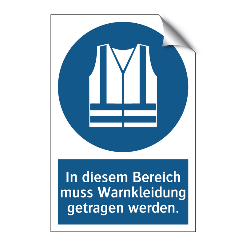 In diesem Bereich muss Warnkleidung getragen werden.