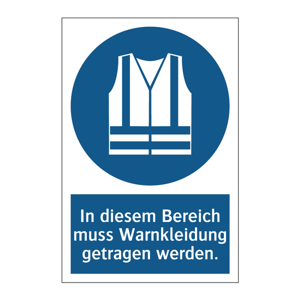 In diesem Bereich muss Warnkleidung getragen werden.