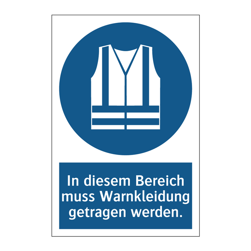 In diesem Bereich muss Warnkleidung getragen werden.