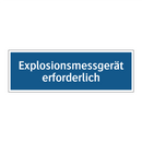 Explosionsmessgerät erforderlich