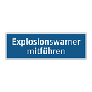 Explosionswarner mitführen