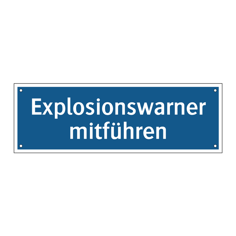 Explosionswarner mitführen