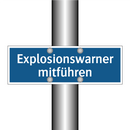 Explosionswarner mitführen