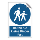 Halten Sie kleine Kinder fest