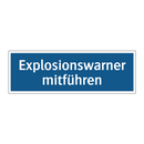Explosionswarner mitführen