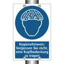 Hygienehinweis: Vergessen Sie nicht, eine Kopfbedeckung zu tragen