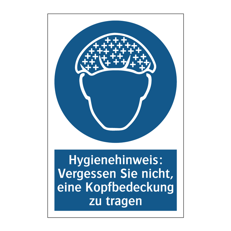 Hygienehinweis: Vergessen Sie nicht, eine Kopfbedeckung zu tragen