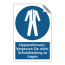 Hygienehinweis: Vergessen Sie nicht, Schutzkleidung zu tragen