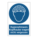 Hygienehinweis Kopfhaube tragen nicht vergessen
