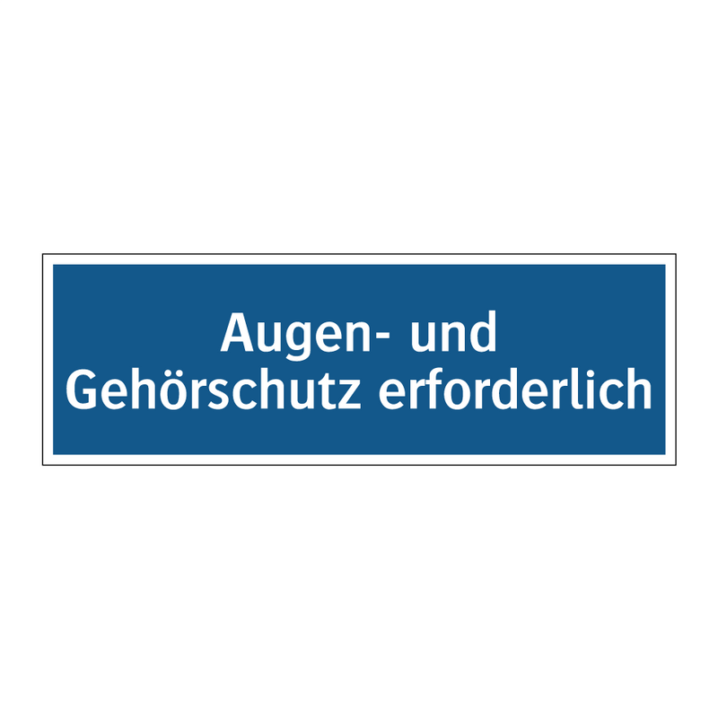 Augen- und Gehörschutz erforderlich