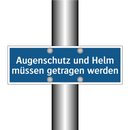 Augenschutz und Helm müssen getragen werden