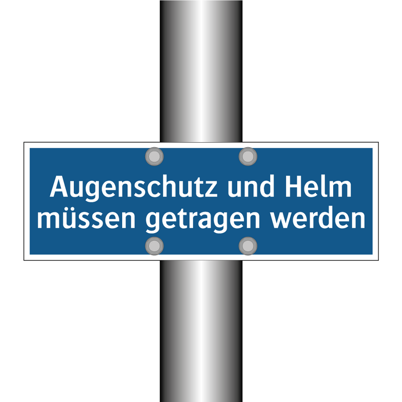 Augenschutz und Helm müssen getragen werden