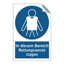 In diesem Bereich Rettungsweste tragen