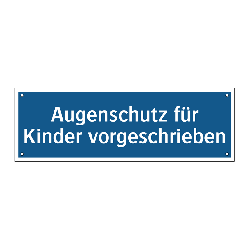 Augenschutz für Kinder vorgeschrieben