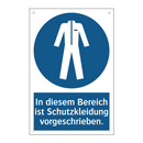 In diesem Bereich ist Schutzkleidung vorgeschrieben.