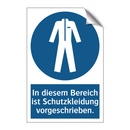 In diesem Bereich ist Schutzkleidung vorgeschrieben.