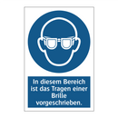 In diesem Bereich ist das Tragen einer Brille vorgeschrieben.