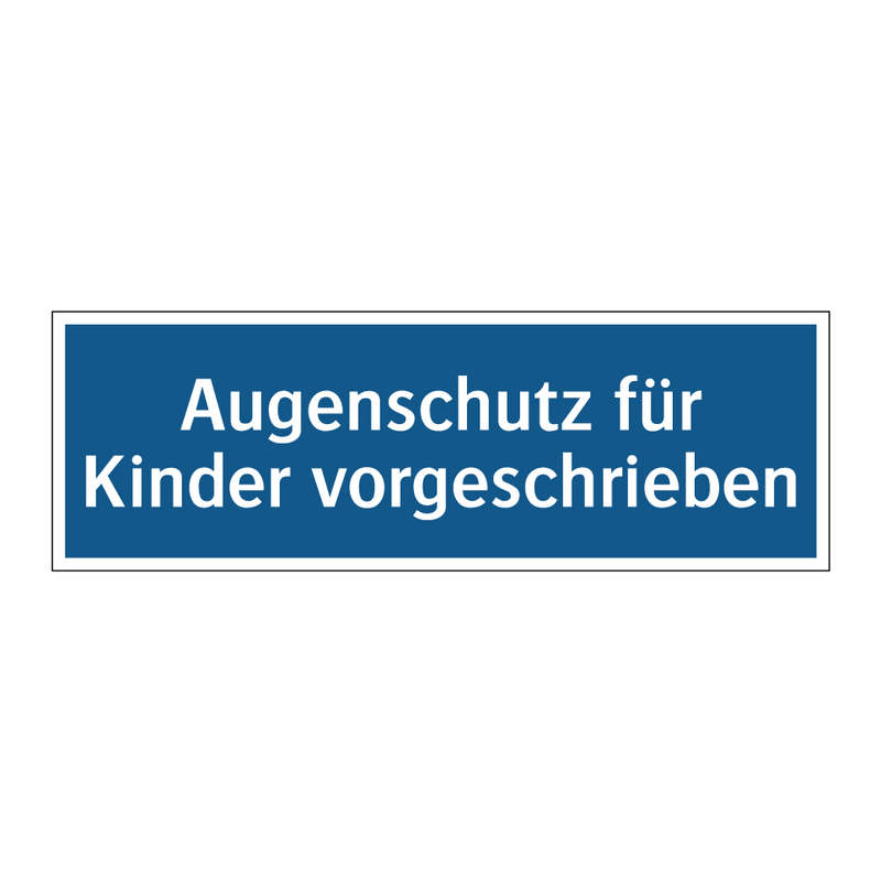 Augenschutz für Kinder vorgeschrieben