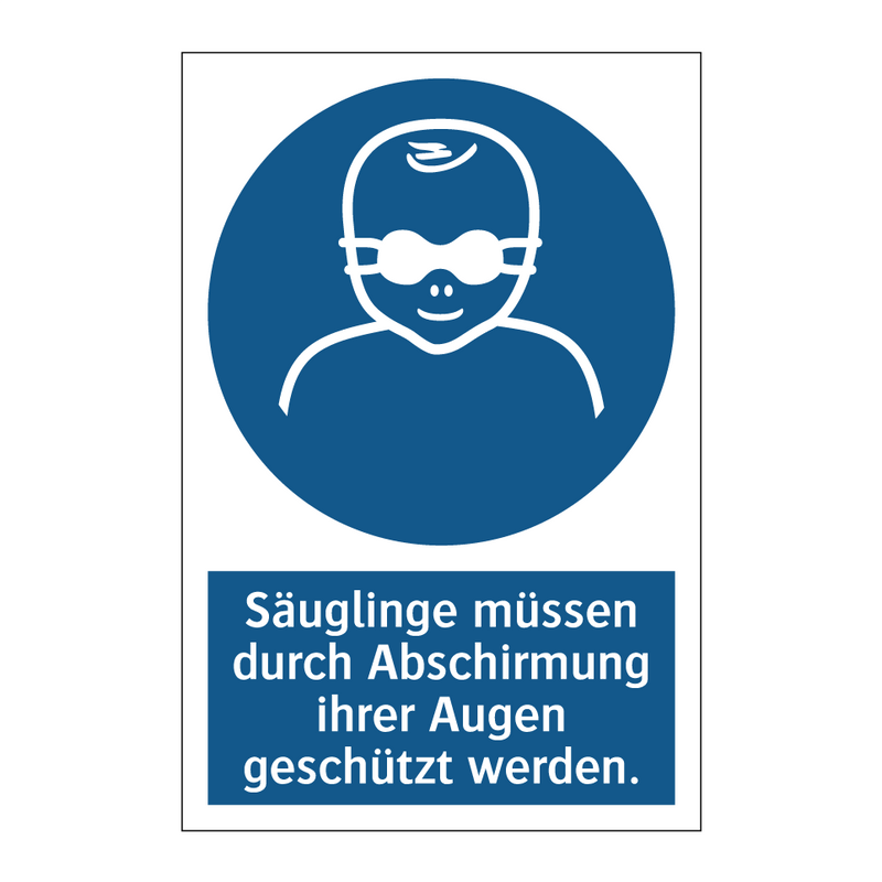 Säuglinge müssen durch Abschirmung ihrer Augen geschützt werden.
