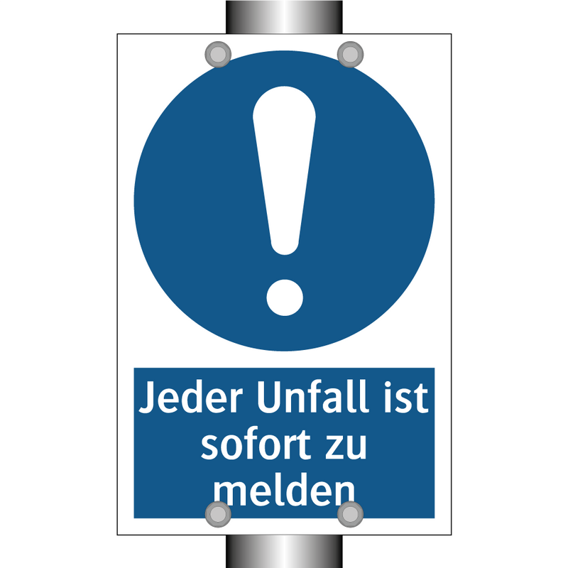 Jeder Unfall ist sofort zu melden