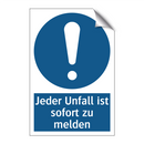 Jeder Unfall ist sofort zu melden
