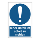 Jeder Unfall ist sofort zu melden