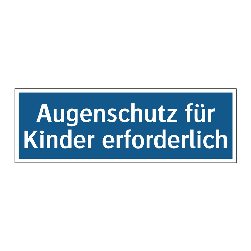 Augenschutz für Kinder erforderlich