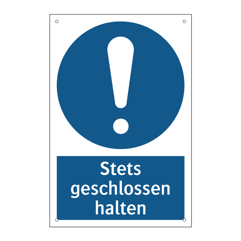Stets geschlossen halten